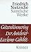 Gotzendammerung/Der Antichrist/Ecce Homo/Gedichte