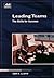 Leading Teams: The Skills for Success