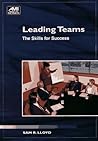 Leading Teams: The Skills for Success