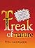 Freak Of Nature by Phil Whitaker