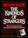 The Kindness of Strangers by Bernard Taylor