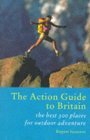 The Action Guide to Britain The Action Guide to Britain