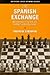 The Spanish Exchange: An Instructive Survey of a Bobby Fischer Favorite