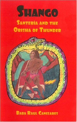 Shangó: Santeria and the Orisha of Thunder (Paperback)