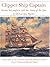 Clipper Ship Captain: Daniel McLaughlin and the Glory of the Seas (Pacific Maritime History Series)
