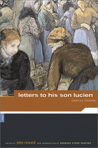 Camille Pissarro: Letters to His Son, Lucien (Paperback)