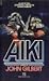Aiki by John Gilbert