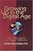 Growing Up In The Digital Age by Dora Obi Chizea