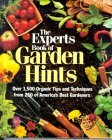 The Experts Book of Garden Hints: Over 1,500 Organic Tips and Techniques from 250 of America's Best Gardners (Hardcover)