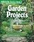Garden Projects (Southern Living Garden Guide)
