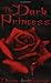 The Dark Princess