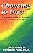 Choosing to Love: A Practic...