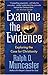 Examine the Evidence by Ralph O. Muncaster