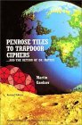 Penrose Tiles to Trapdoor Ciphers and the Return of Dr. Matrix (Spectrum) Penrose Tiles to Trapdoor Ciphers and the Return of Dr. Matrix (Spectrum)