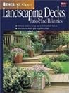 Ortho's All About Landscaping Decks, Patios, and Balconies (Ortho's All About Gardening)