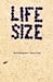 Life Size, Volume 2 by David Benjamin