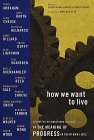 How We Want to Live: Narratives On Progress