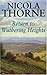 Return to Wuthering Heights by Nicola Thorne