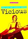Vicious: The Art of Dying Young