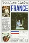 Food Lover's Guide to France