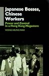 Japanese Bosses, Chinese Workers: Power and Control in a Hong Kong Megastore (Anthropology of Asia Series)