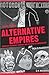 Alternative Empires: European Modernist Cinemas and Cultures of Imperialism (Exeter Studies in Film History)