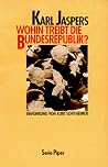 Wohin treibt die Bundesrepublik. Tatsachen, Gefahren, Chancen.