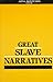 Great Slave Narratives by Arna Bontemps