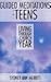 Guided Meditations for Teens: Living Through the Church Year