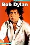 Bob Dylan: In His Own Words Bob Dylan: In His Own Words