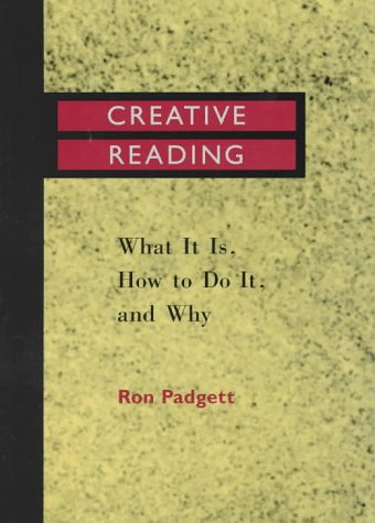 Creative Reading: What It Is, How to Do It, and Why (Paperback)