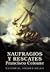 Naufragios y Rescates (Biblioteca del Bicentenario) (Spanish Edition)