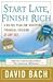 Start Late, Finish Rich by David Bach