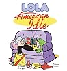 American Idle: A Lola Collection (Lola Books)