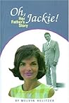 Oh, Jackie!: Her Father's Story