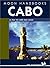 Moon Handbooks Cabo : LA Paz to Cabo San Lucas (Moon Handbooks : Cabo)