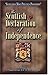 Scottish Declaration of Independence - Scotland's Most Precio... by E. Raymond Capt