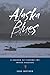 Alaska Blues: A Season of F...