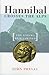 Hannibal Crosses The Alps by John Prevas Hannibal Crosses The Alps by John Prevas