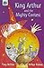 King Arthur and the Mighty Contest by Arthur Robins Tony Mitton