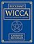 Wicca: Practicas y principios de la brujeria (Spanish Edition)