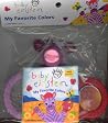 My Favorite Colors: A Fabric RattleBook (Baby Einstein) My Favorite Colors: A Fabric RattleBook (Baby Einstein)