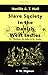 Slave Society In The Danish West Indies: St Thomas, St John And St Croix