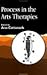 Process in the Arts Therapies