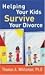Helping Your Kids Survive Your Divorce by Thomas A. Whiteman