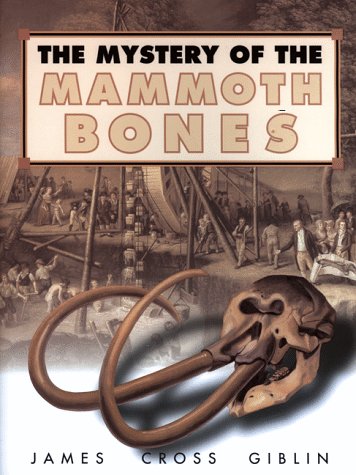 The Mystery of the Mammoth Bones and How It Was Solved (Hardcover)