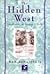 The Hidden West by Rob Schultheis The Hidden West by Rob Schultheis