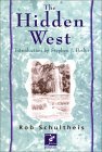 The Hidden West: Journeys in the American Outback (Wilder Places)
