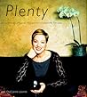 Plenty: A Collection of Sarah McLachlan's Favorite Recipes Plenty: A Collection of Sarah McLachlan's Favorite Recipes