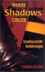 Where Shadows Linger: The Untold Story of the RCMP's Olson Murders Investigation